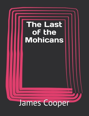 The Last of the Mohicans
