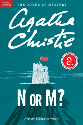 N or M?: A Tommy and Tuppence Mystery: The Official Authorized Edition (Tommy & Tuppence Mysteries #3)