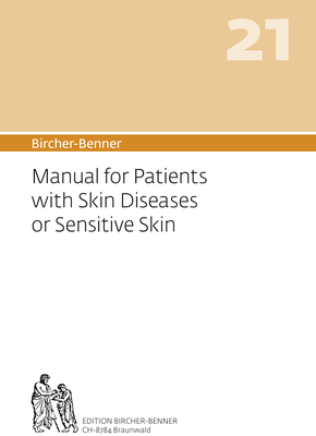 Bircher-Benner 21 Manual for Patients with Skin Diseases or Sensitive Skin: Dietary Instructions for the Prevention and Treatment of Skin Diseases and By Andres Bircher, LILLI Bircher, Anne-Cecil Bircher Cover Image