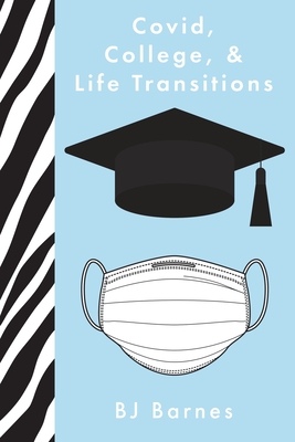 Covid, College, & Life Transitions Cover Image