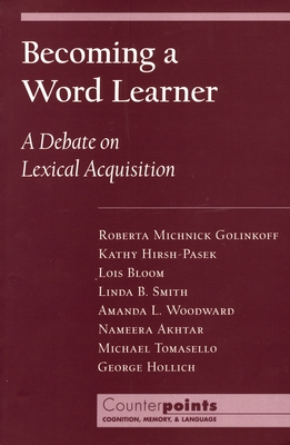 Becoming a Word Learner (Counterpoints: Cognition)