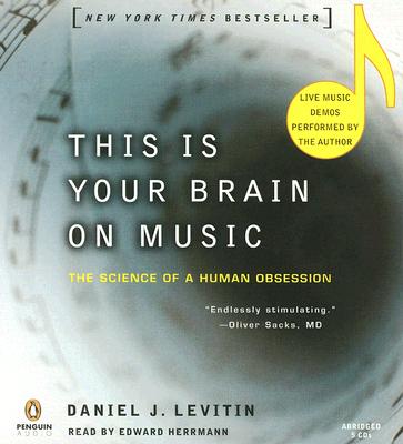 This Is Your Brain on Music: The Science of a Human Obsession Cover Image