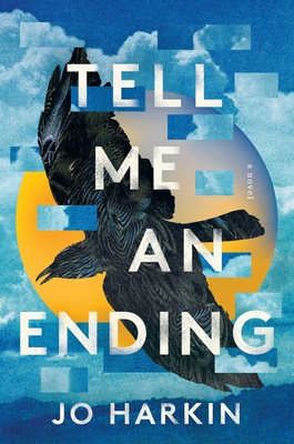Tell Me an Ending: A Novel By Jo Harkin Cover Image