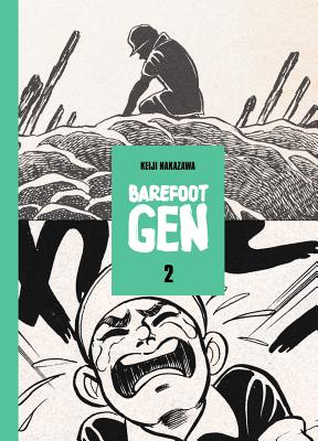 Barefoot Gen, Volume 2 By Keiji Nakazawa Cover Image
