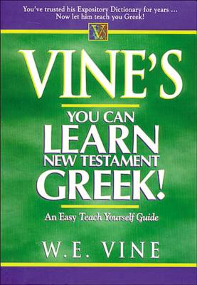 Vine's You Can Learn New Testament Greek! Cover Image