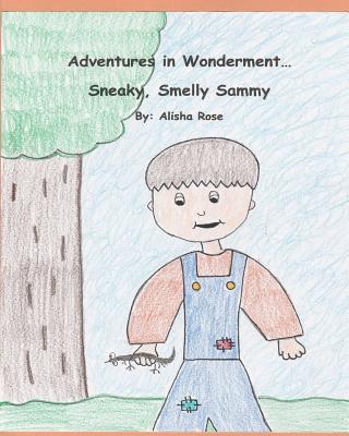 Adventures in Wonderment: Sneaky, Smelly Sammy Cover Image
