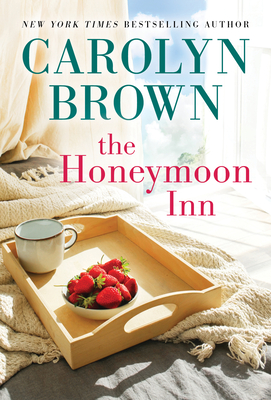 The Honeymoon Inn By Carolyn Brown Cover Image