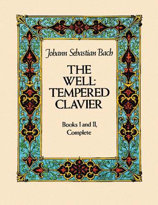 The Well-Tempered Clavier: Books I and II, Complete Cover Image