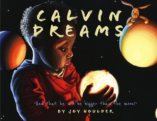 Calvin Dreams: And that he will be bigger than the moon! Cover Image