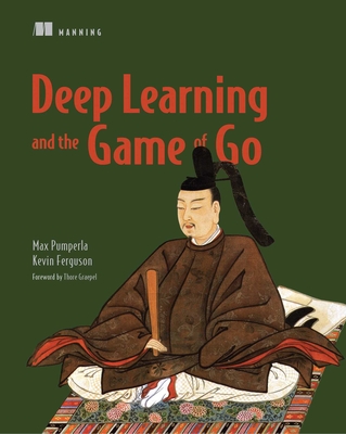 Deep Learning and the Game of Go Cover Image