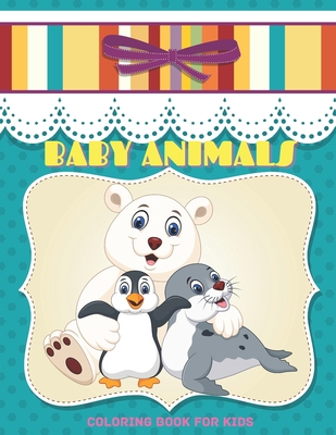 Baby Animals: Toddler Coloring Book (Paperback)