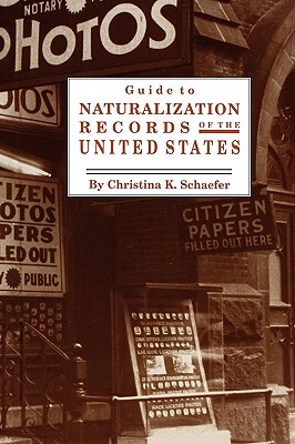 Guide to Naturalization Records of the United States Cover Image