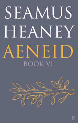Cover for Aeneid Book VI (Faber Poetry)