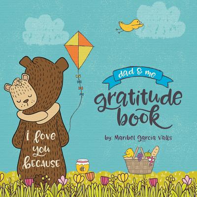 I Love You Because: Dad & Me Gratitude Book