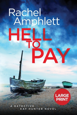Hell to Pay (Detective Kay Hunter #4)