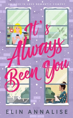 It's Always Been You By Elin Annalise Cover Image