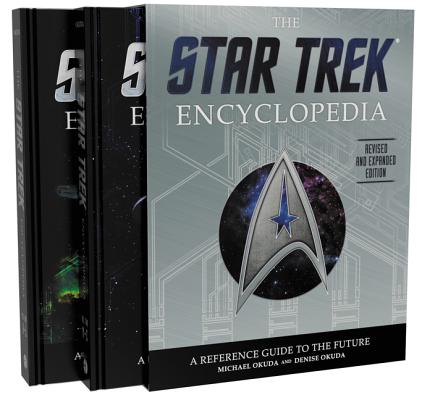 The Star Trek Encyclopedia, Revised and Expanded Edition: A Reference Guide to the Future By Michael Okuda, Denise Okuda Cover Image