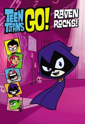 Teen Titans Go! (TM): Raven Rocks! By J.E. Bright Cover Image