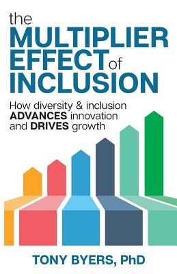 The Multiplier Effect of Inclusion: How Diversity & Inclusion Advances Innovation and Drives Growth Cover Image