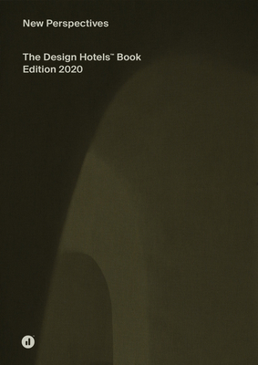 The Design Hotels Book: New Perspectives Cover Image