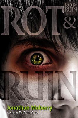 Rot & Ruin By Jonathan Maberry Cover Image
