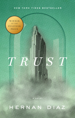 Trust By Hernan Diaz Cover Image
