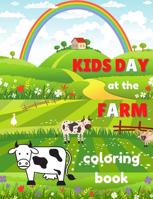 Kids Day at the Farm: Coloring Book for Kids Ages 4-8 - Fun Educational Pages with Children Helping at the Farm and Farmyard Animals: Ponies Cover Image