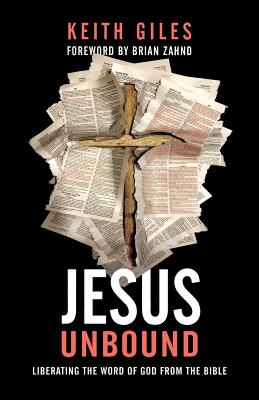 Jesus Unbound: Liberating the Word of God from the Bible Cover Image