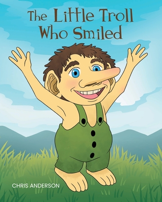 The Little Troll Who Smiled Cover Image