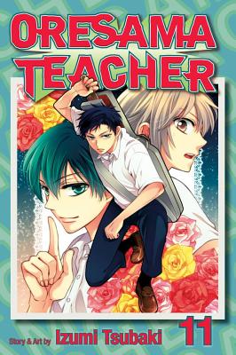 Oresama Teacher, Vol. 11 By Izumi Tsubaki Cover Image