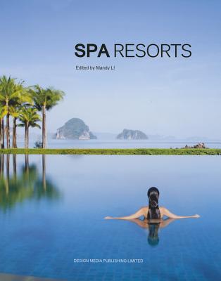 Spa Resorts By Mandy Li (Editor) Cover Image