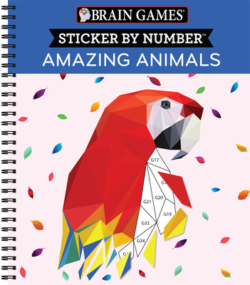 Brain Games - Sticker by Number: Amazing Animals By Publications International Ltd, New Seasons, Brain Games Cover Image