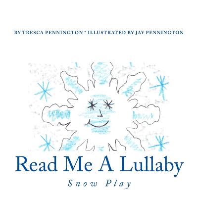 Read Me A Lullaby: Snow Play