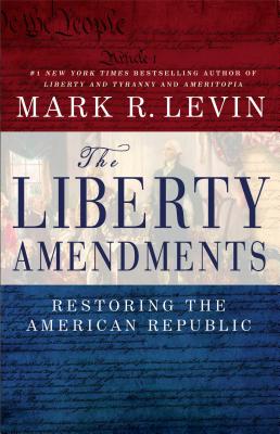 The Liberty Amendments