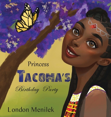 Princess Tacoma's Birthday Party By London Menilek Cover Image