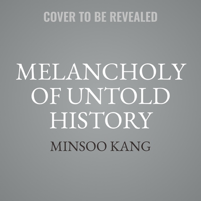 Melancholy of Untold History Cover Image