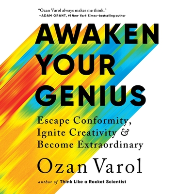Awaken Your Genius: Escape Conformity, Ignite Creativity & Become Extraordinary Cover Image