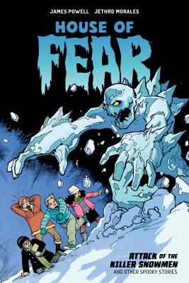 House of Fear: Attack of the Killer Snowmen and Other Stories Cover Image