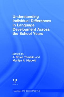 Understanding Individual Differences in Language Development Across the School Years (Language and Speech Disorders) Cover Image