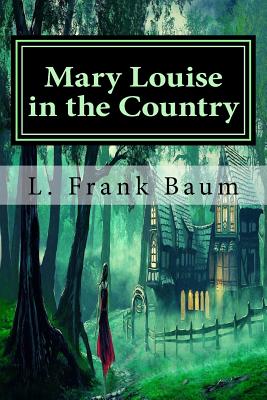 Mary Louise in the Country: Classics Cover Image