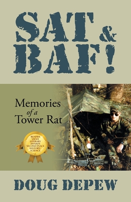 SAT & Baf!: Memories of a Tower Rat By Doug DePew Cover Image