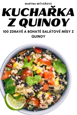 KuchaŘka Z Quinoy By Martina Bečvářová Cover Image