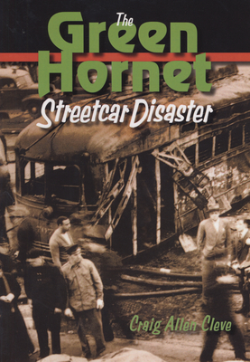 The Green Hornet Street Car Disaster By Craig Allen Cleve Cover Image