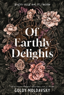 Of Earthly Delights By Goldy Moldavsky Cover Image