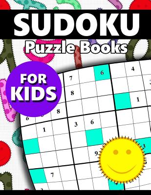 Sudoku Puzzle Books for Kids: Easy, Medium to Hard Cover Image