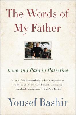 The Words of My Father: Love and Pain in Palestine Cover Image