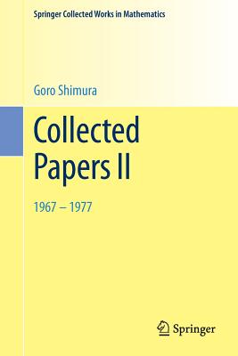 Collected Papers II: 1967-1977 (Springer Collected Works in Mathematics)