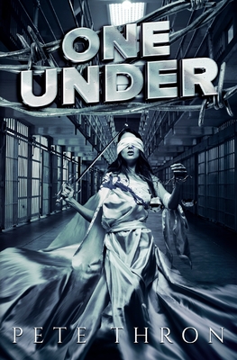 One Under By Pete Thron, Ralph Friedman (Foreword by), Michael Crovin (Cover Design by) Cover Image