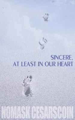 Sincere, at Least in Our Heart Cover Image