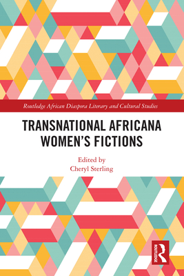 Transnational Africana Women's Fictions By Cheryl Sterling (Editor) Cover Image